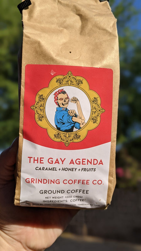 The Gay Agenda - Grinding Coffee Co.